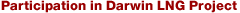 Participation in Darwin LNG Project